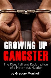 Growing up gangster cover image