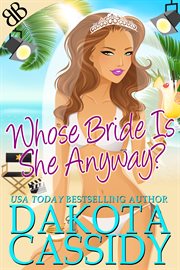 Whose bride is she anyway? cover image