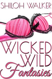 Wicked wild fantasies cover image