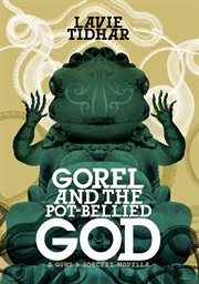 Gorel and the pot-bellied god cover image