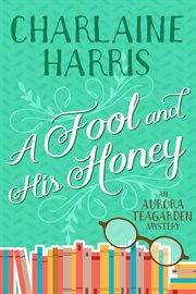 A fool and his honey cover image