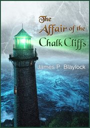 The affair of the chalk cliffs : a Langdon St. Ives novella cover image