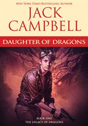Daughter of Dragons : Legacy of Dragons cover image