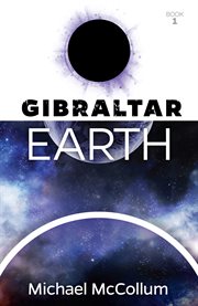 Gibraltar Earth : Gibraltar Trilogy cover image