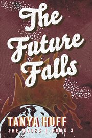 The Future Falls : Gales cover image