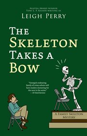 The Skeleton Takes a Bow : Family Skeleton cover image