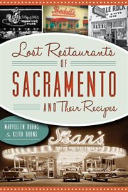 Lost restaurants of Sacramento and their recipes cover image