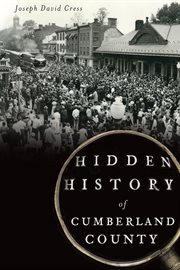 Hidden history of cumberland county cover image
