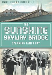 The sunshine skyway bridge cover image