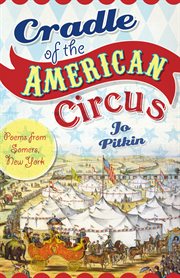 Cradle of the american circus cover image