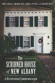 The Scribner House of New Albany a bicentennial commemoration cover image