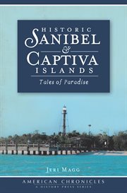 Historic Sanibel and Captiva Islands tales of paradise cover image
