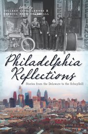 Philadelphia reflections cover image