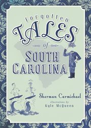 Forgotten tales of South Carolina cover image
