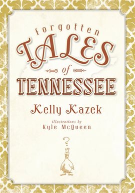 Cover image for Forgotten Tales of Tennessee
