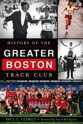 Cover image for History Of The Greater Boston Track Club