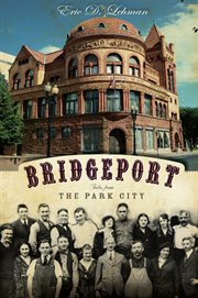 Bridgeport tales from the park city cover image