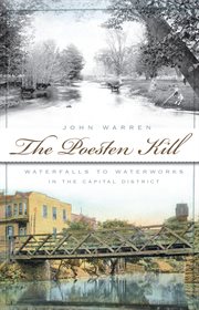 The Poesten Kill waterfalls to waterworks in the capital district cover image