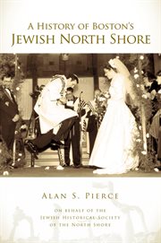 A history of Boston's Jewish North Shore cover image