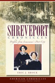 Shreveport chronicles profiles from Louisiana's port city cover image