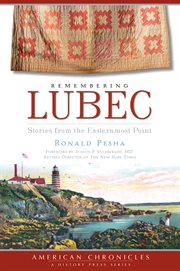 Remembering Lubec stories from the easternmost point cover image