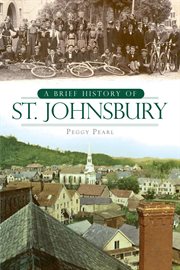 A brief history of St. Johnsbury cover image