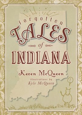 Cover image for Forgotten Tales of Indiana