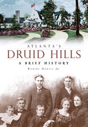 Atlanta's Druid Hills a brief history cover image