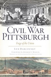 Civil War Pittsburgh forge of the union cover image