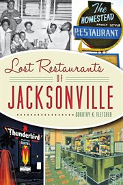 Lost restaurants of Jacksonville cover image