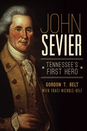 John Sevier Tennessee's first hero cover image