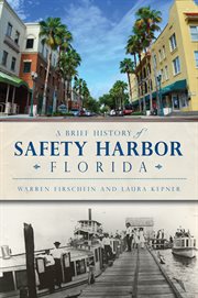 A brief history of Safety Harbor, Florida cover image