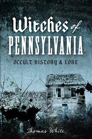 Witches of Pennsylvania occult history & lore cover image