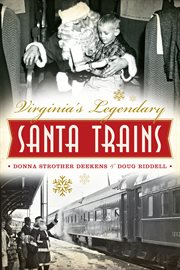 Virginia's legendary Santa trains cover image