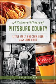 A culinary history of Pittsburg County Little Italy, Choctaw beer and lamb fries cover image