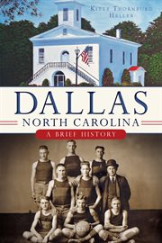Dallas, North Carolina a brief history cover image