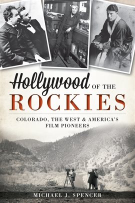 Cover image for Hollywood of the Rockies