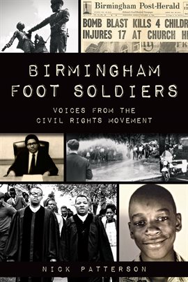 Link to Birmingham Foot Soldiers by Nick Patterson in Hoopla