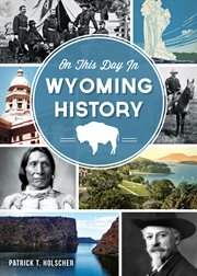 On this day in Wyoming history cover image