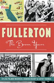 Fullerton the boom years cover image