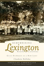 Remembering Lexington, South Carolina good stewards in a new land cover image