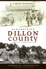 South carolina remembering dillon county cover image