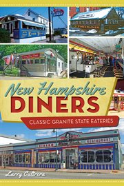 New Hampshire diners classic Granite State eateries cover image