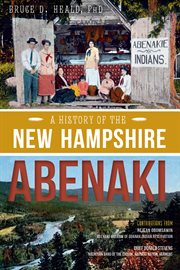 A history of the New Hampshire Abenaki cover image