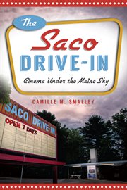 The Saco Drive-In cinema under the Maine sky cover image