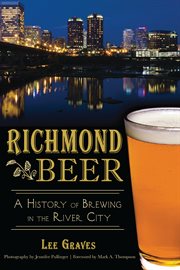 Richmond beer a history of brewing in the River City cover image