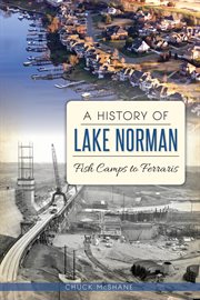 A history of lake norman cover image