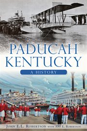 Paducah, Kentucky: a history cover image