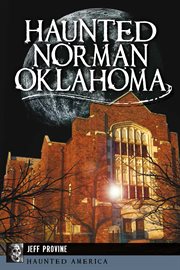 Haunted Norman, Oklahoma cover image