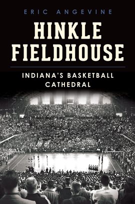 Cover image for Hinkle Fieldhouse